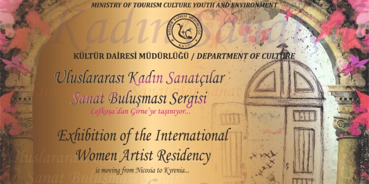 Kültür Dairesi, Uluslararası Kadın Sanatçılar Sanat Buluşması Sergisi’ni Girne’ye taşıyor