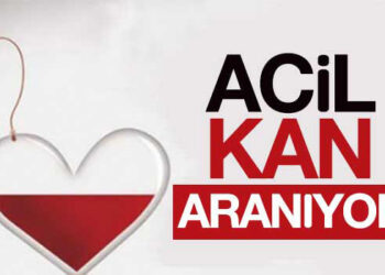 ACİL KAN ARANIYOR