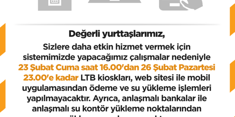 LTB’DE SİSTEM YENİLEMESİNDEN DOLAYI BAZI İŞLEMLER YAPILAMAYACAK