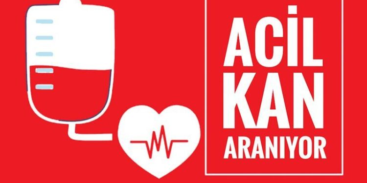 DİKKAT ACİL KAN ARANIYOR