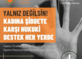 KADINA ŞİDDETE KARŞI HUKUKİ DESTEK