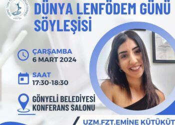 6 MART DÜNYA LENFÖDEM GÜNÜ