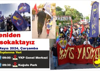 YKP, 1 MAYIS YÜRÜYÜŞÜNE KATILIM ÇAĞRISI YAPTI